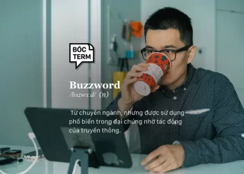 Buzzword – Sang miệng nhưng đừng tùy tiện
