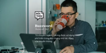 Buzzword – Sang miệng nhưng đừng tùy tiện