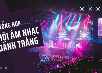 cuoi-nam-soi-dong-cung-nhung-le-hoi-am-nhac-hoanh-trang