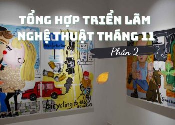 trien-lam-nghe-thuat-thang-11-da-dang-loai-hinh-p2