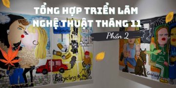 trien-lam-nghe-thuat-thang-11-da-dang-loai-hinh-p2