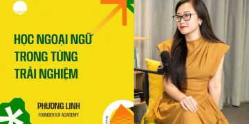 Trẻ Người Nonstop EP 2.2 | Học ngoại ngữ trong từng trải nghiệm – Phương Linh, Founder ILP Academy