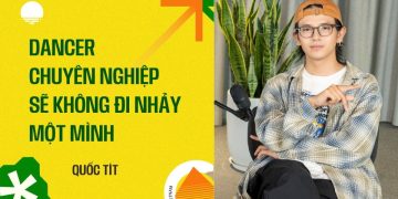 Trẻ Người Nonstop EP 4.1 | Dancer chuyên nghiệp sẽ không đi nhảy một mình – Quốc Tít