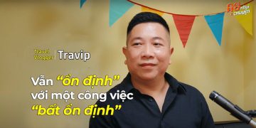 Travel vlogger Travip: Làm thế nào để ổn định với công việc “bất ổn định”