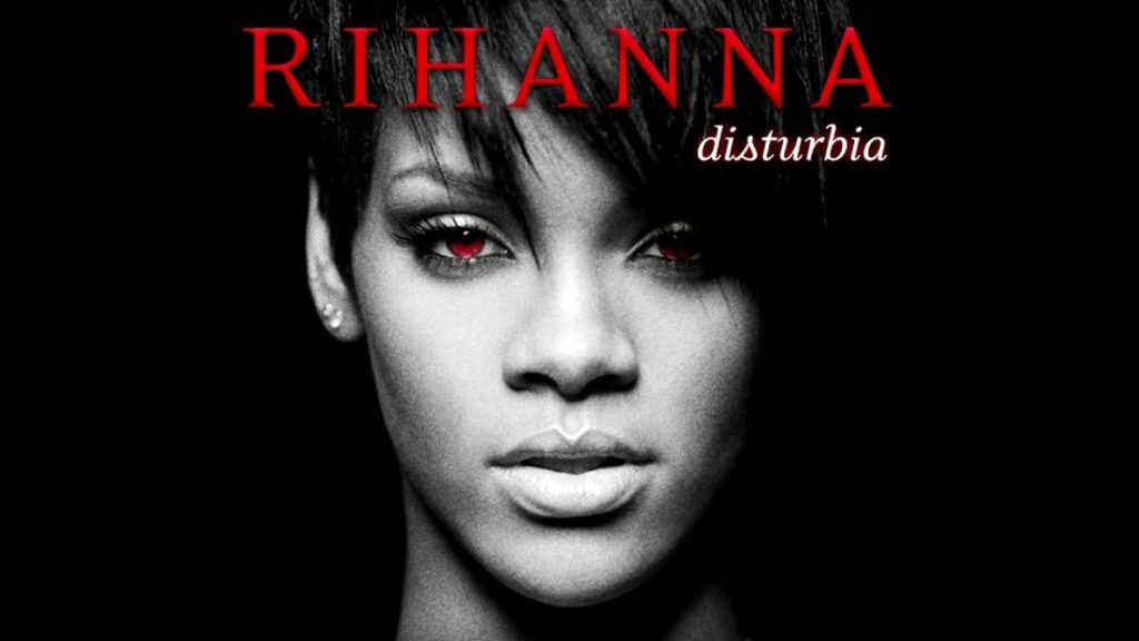  Disturbia (2008), Rihanna