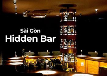 Một số hidden bar thú vị ở Sài Gòn (P1)