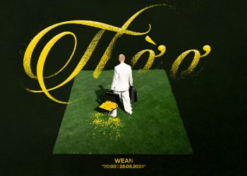 WEAN LÊ tung MV mới THỜ Ơ sau khi dừng chân tại Anh Trai Say Hi